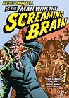 Man with the Screaming Brain movie review